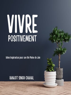 cover image of Vivre Positivement